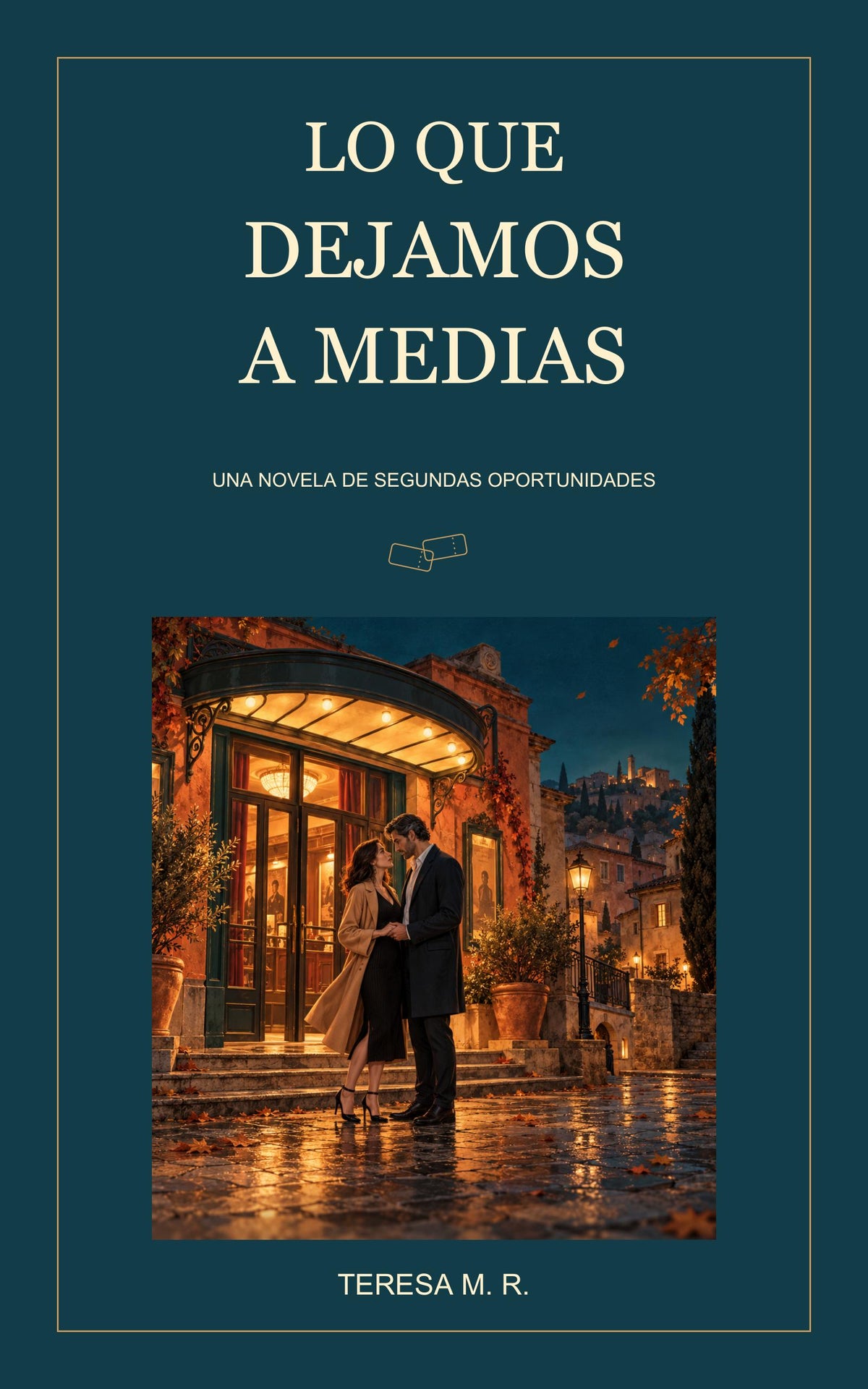 Lo que dejamos a medias — novela corta
